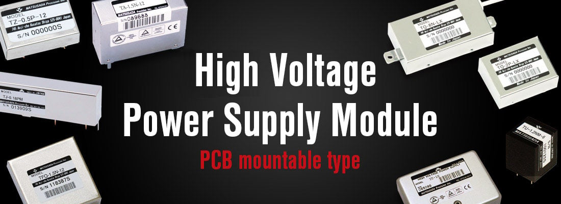 PCB mount (On-board) High Voltage Power Supplies | Matsusada Precision